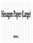 Image for Hexagon Paper (Large) : 150 Pages 8.5&quot; X 11&quot;