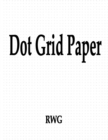 Image for Dot Grid Paper : 50 Pages 8.5&quot; X 11&quot;