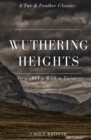 Image for Wuthering Heights (Annotated) : A Tar &amp; Feather Classic: Straight Up With a Twist