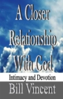 Image for A Closer Relationship With God
