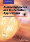 Image for Atomic Coherence And Its Potential Applications