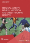 Image for Physical Activity, Fitness, Nutrition and Obesity During Growth