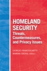Image for Homeland Security Threats, Countermeasures, and Privacy Issues