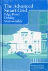 Image for The advanced smart grid  : edge power driving sustainability