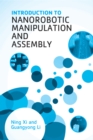 Image for Introduction to nanorobotic manipulation and assembly