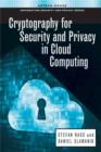 Image for Cryptography for security and privacy in cloud computing