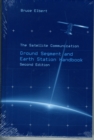 Image for The Satellite Communication Ground Segment and Earth Station Handbook, Second Edition