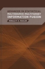 Image for Advances in statistical multisource-multitarget information fusion