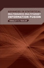 Image for Advances in Statistical Multisource-Multitarget Information Fusion