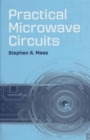 Image for Practical Microwave Circuits