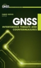 Image for GNSS Interference, Threats, and Countermeasures