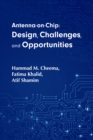 Image for Antenna-on-Chip: Design, Challenges, and Opportunities