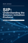 Image for SIP: understanding the session initiation protocol
