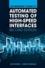 Image for An Engineer&#39;s Guide to Automated Testing of High-Speed Interfaces, Second Edition