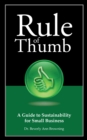 Image for Rule of Thumb: A Guide to Sustainability for Small Business