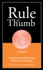 Image for Rule of Thumb: A Guide to Small Business Software Technology