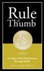 Image for Rule of Thumb: A Guide to Peak Performance Through People