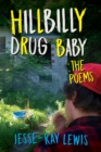 Image for Hillbilly Drug Baby: The Poems