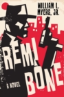 Image for Remi Bone : A Novel