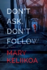 Image for Don&#39;t Ask, Don&#39;t Follow