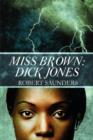 Image for Miss Brown : Dick Jones