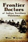 Image for Frontier Doctors of Indian Territory Oklahoma
