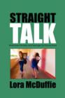 Image for Straight Talk : What Every Pre-Teen and Teenage Girl Should Know
