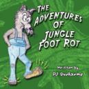 Image for The Adventures of Jungle Foot Rot