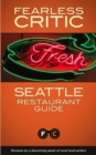 Image for Fearless Critic Seattle Restaurant Guide