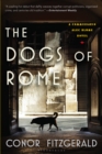 Image for The Dogs of Rome : A Commissario Alec Blume Novel