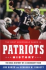 Image for The most memorable games in Patriots history  : the oral history of a legendary team