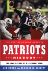 Image for The most memorable games in Patriots history: the oral history of a legendary team