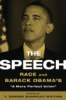 Image for Speech: Race and Barack Obama&#39;s &#39;A More Perfect Union&#39;