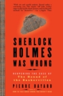 Image for Sherlock Holmes was wrong: reopening the case of the Hound of the Baskervilles