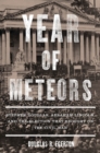 Image for Year of meteors: Stephen Douglas, Abraham Lincoln, and the election that brought on the Civil War