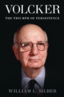 Image for Volcker: the triumph of persistence