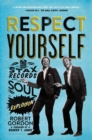 Image for Respect yourself  : Stax Records and the soul explosion