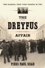 Image for The Dreyfus affair: the scandal that tore France in two