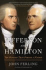 Image for Jefferson and Hamilton: the rivalry that forged a nation