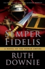 Image for Semper Fidelis  : a novel of the Roman Empire