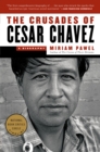 Image for The Crusades of Cesar Chavez : A Biography