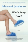 Image for Who&#39;s sorry now?: a novel
