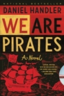Image for We are pirates: a novel
