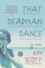 Image for That deadman dance  : a novel
