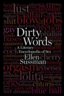 Image for Dirty Words: A Literary Encyclopedia of Sex