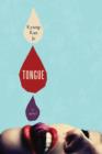 Image for Tongue: a novel