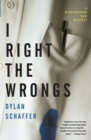 Image for I Right the Wrongs: A Misdemeanor Man Mystery.