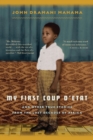 Image for My first coup d&#39;etat: and other true stories from the lost decades of Africa