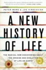 Image for A new history of life: the radical new discoveries about the origins and evolution of life on Earth
