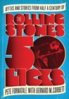 Image for 50 licks: myths and stories from half a century of the Rolling Stones